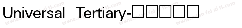 Universal Tertiary字体转换